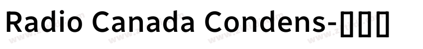 Radio Canada Condens字体转换